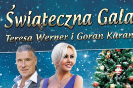 Płock Wydarzenie Muzyka Teresa Werner & Goran Karan - Świąteczna Gala