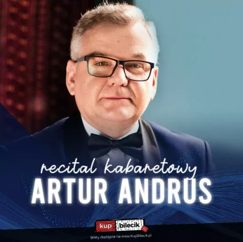 Płock Wydarzenie Kabaret Artur Andrus - Recital Kabaretowy