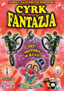 Płock Wydarzenie Inne wydarzenie Cyrk Fantazja