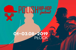 Płock Wydarzenie Koncert POLISH HIP HOP FESTIVAL - PŁOCK 2019