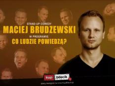 Płońsk Wydarzenie Stand-up Maciej Brudzewski w nowym programie "Co ludzie powiedzą"