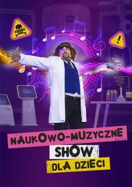 Płock Wydarzenie Inne wydarzenie NAUKOWO-MUZYCZNE SHOW DLA DZIECI - Szaleni Naukowcy