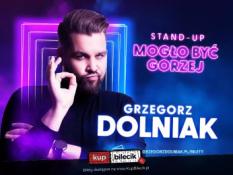 Płock Wydarzenie Stand-up Grzegorz Dolniak stand-up "Mogło być gorzej"