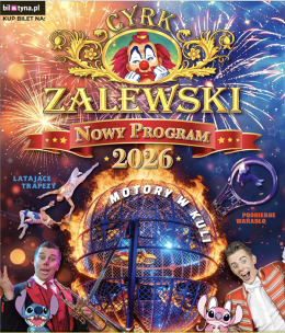 Płock Wydarzenie Inne wydarzenie Cyrk Zalewski - Widowisko 2026