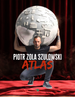 Płock Wydarzenie Stand-up Piotr Zola Szulowski - ATLAS