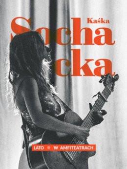 Płock Wydarzenie Koncert Kaśka Sochacka - Lato w Amfiteatrach