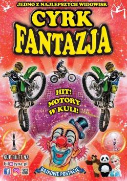 Płock Wydarzenie Inne wydarzenie Cyrk Fantazja